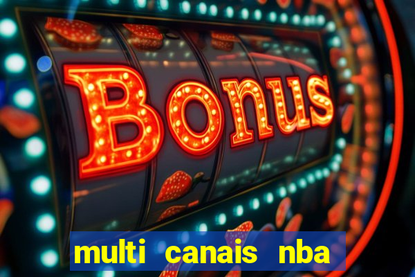 multi canais nba ao vivo